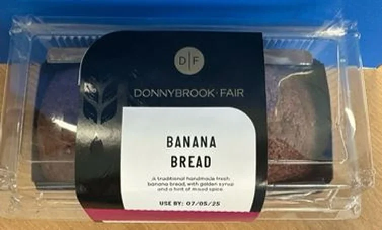 Donnybrook Fair Banana Bread Recall Due to Undeclared Walnuts